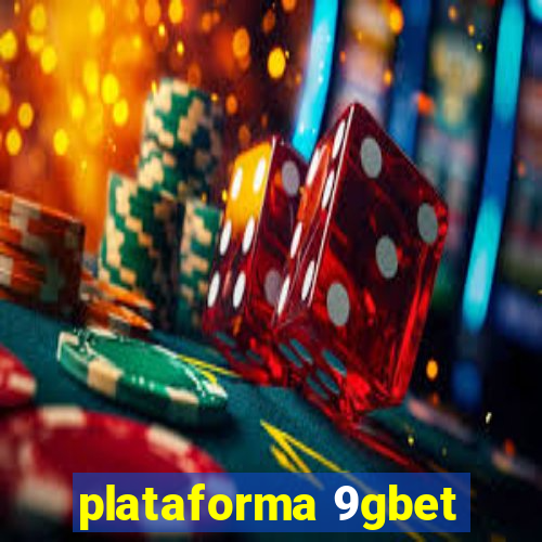 plataforma 9gbet